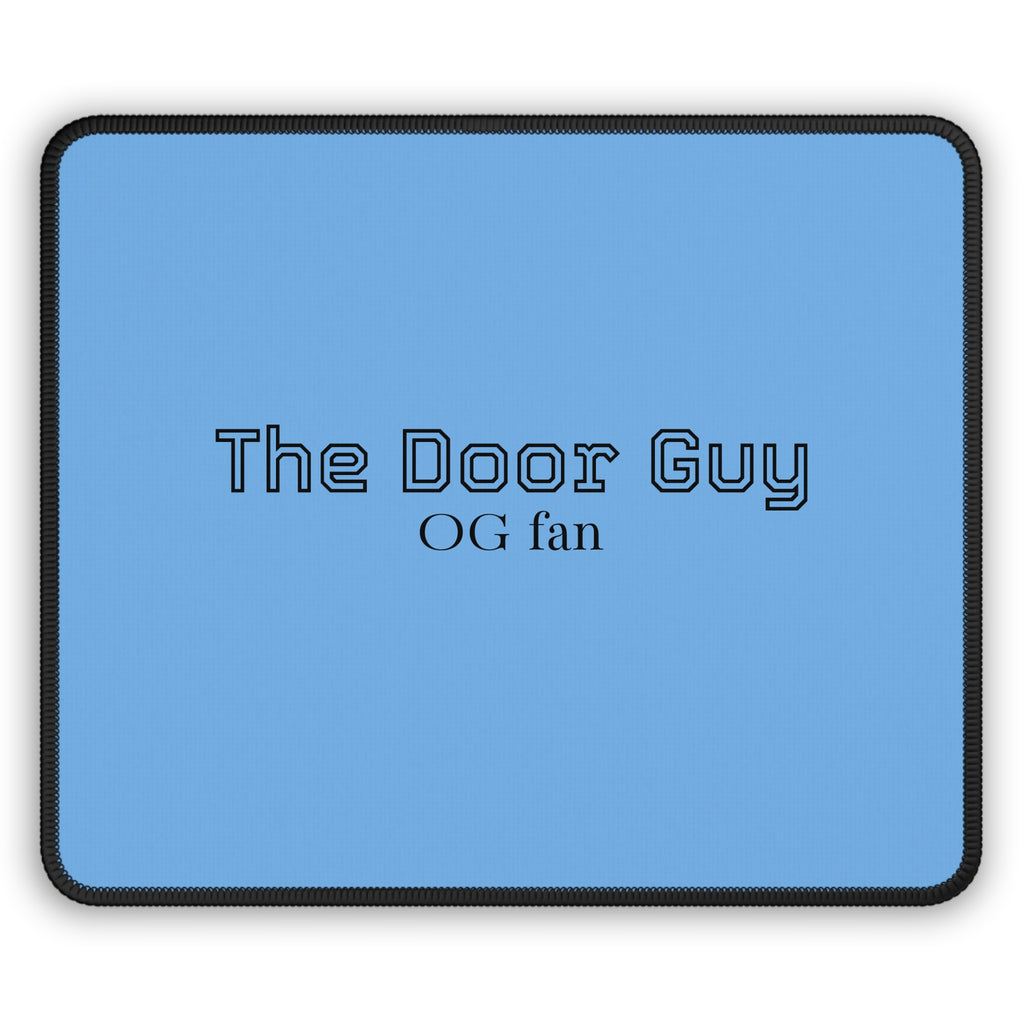 The Door Guy Mousepad - OG fan