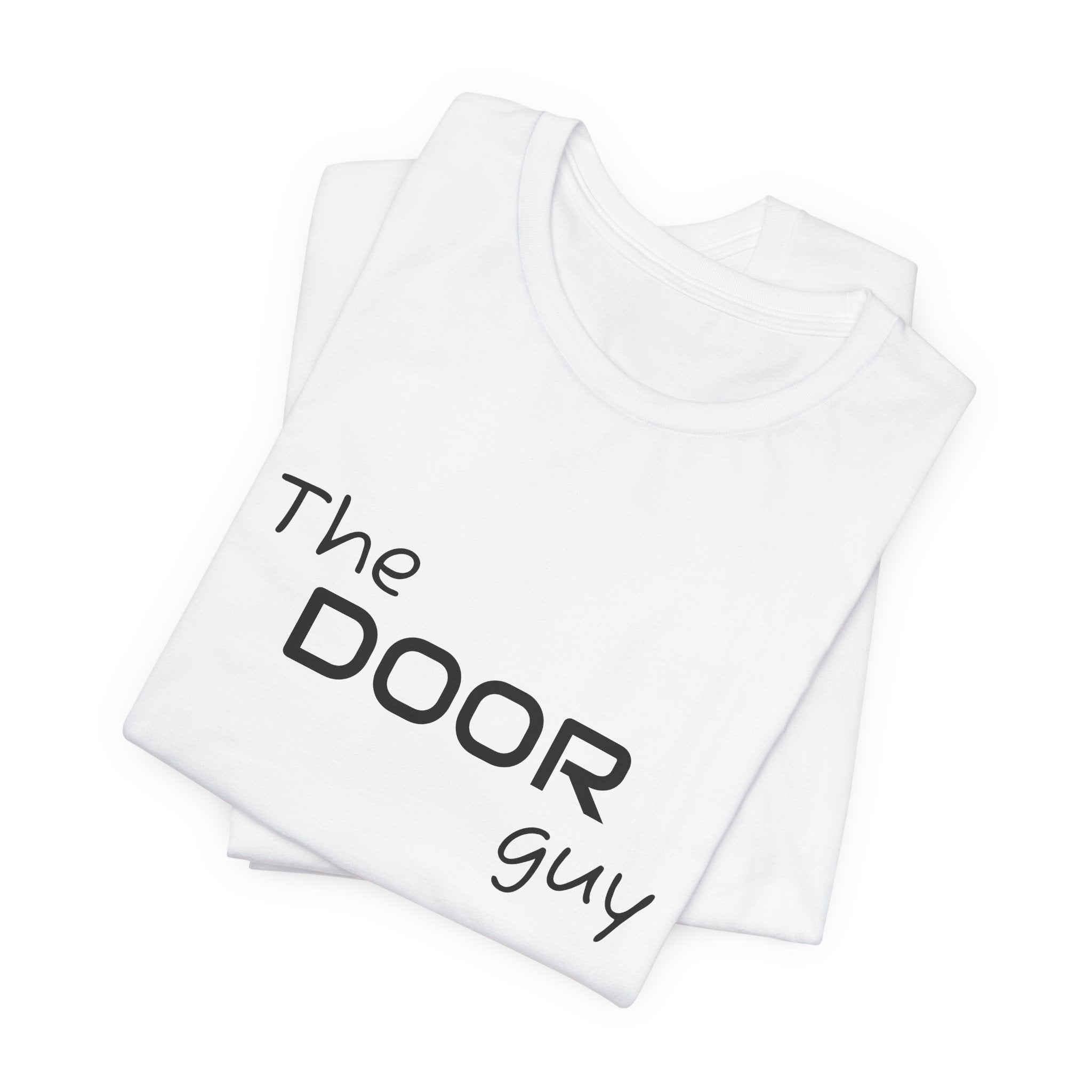 The Door Guy T-Shirt